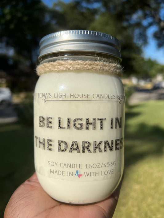 Be Light In The Darkness 16oz Candle Fragrance Free